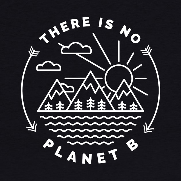 There Is No Planet B Line Art White by Pixel On Fire